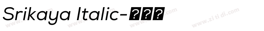 Srikaya Italic字体转换